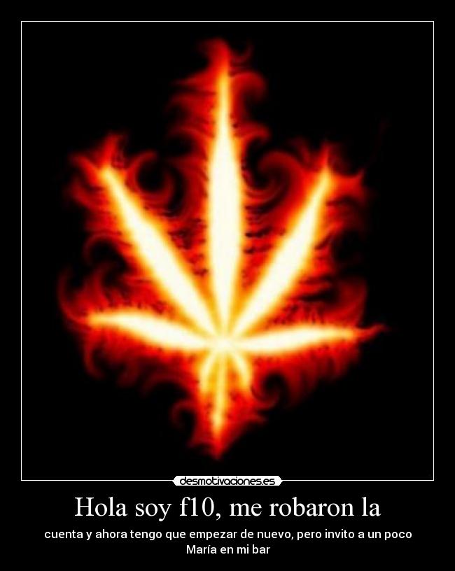 Hola soy f10, me robaron la - 