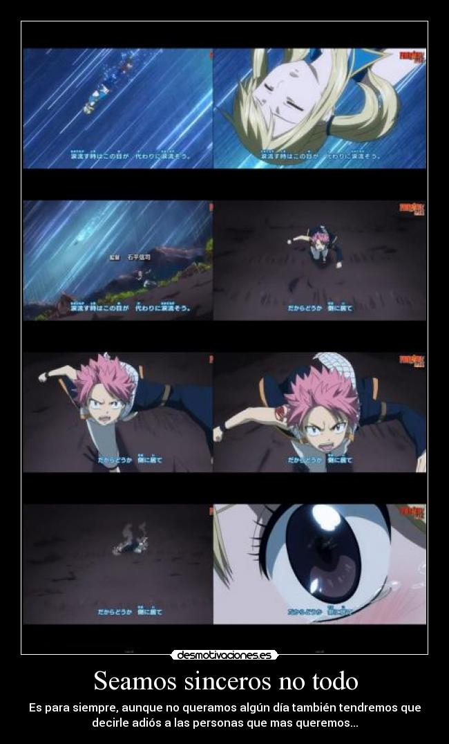 Seamos sinceros no todo - Es para siempre, aunque no queramos algún día también tendremos que
decirle adiós a las personas que mas queremos...