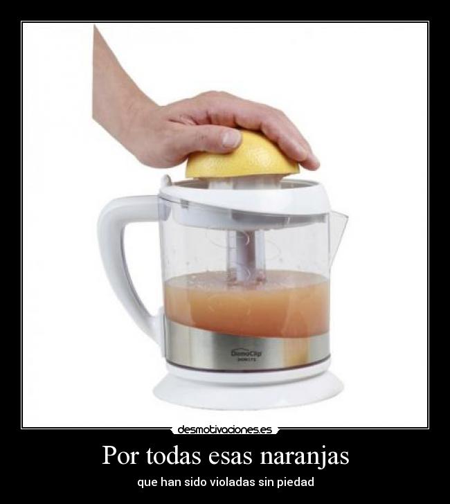Por todas esas naranjas - 