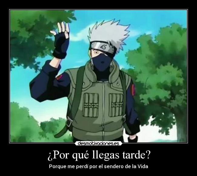 ¿Por qué llegas tarde? - 