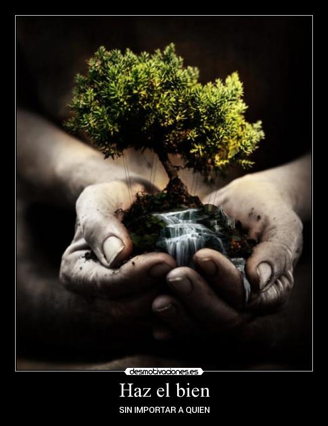 Haz el bien -
