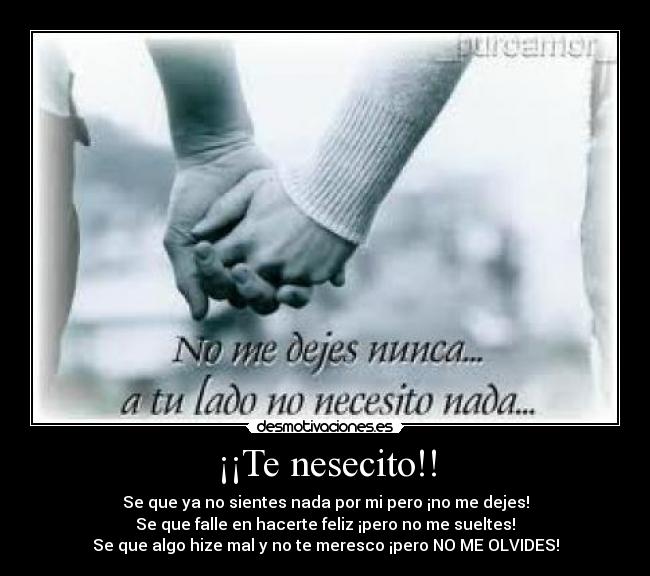 ¡¡Te nesecito!! - 