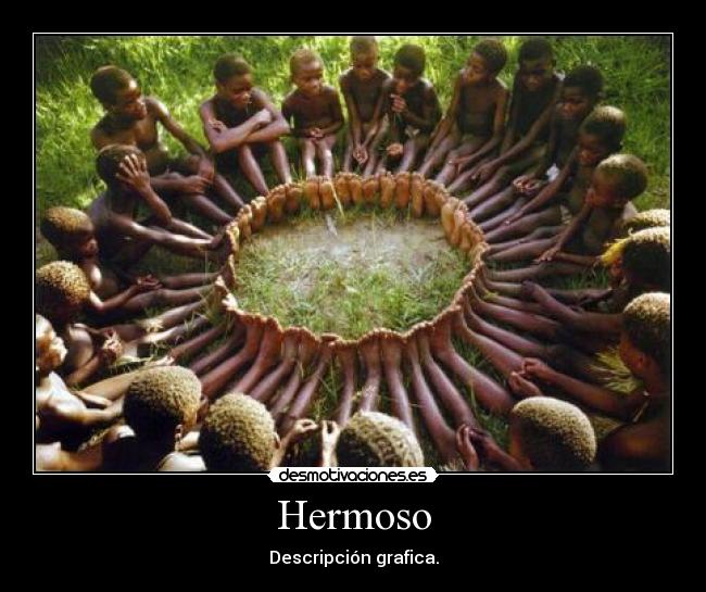 Hermoso - Descripción grafica.