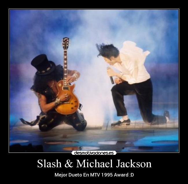 Slash & Michael Jackson - 