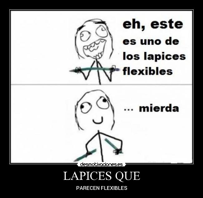 carteles lapices flexibles desmotivaciones