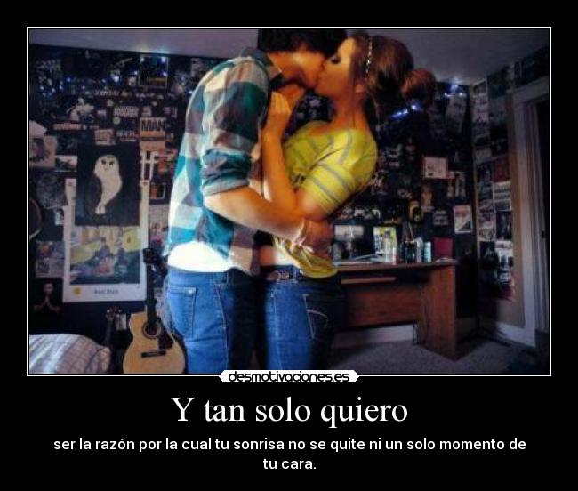 Y tan solo quiero - 