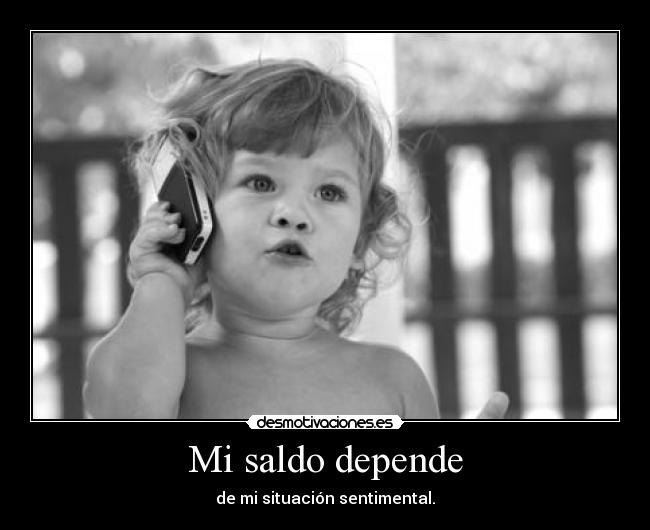 Mi saldo depende -
