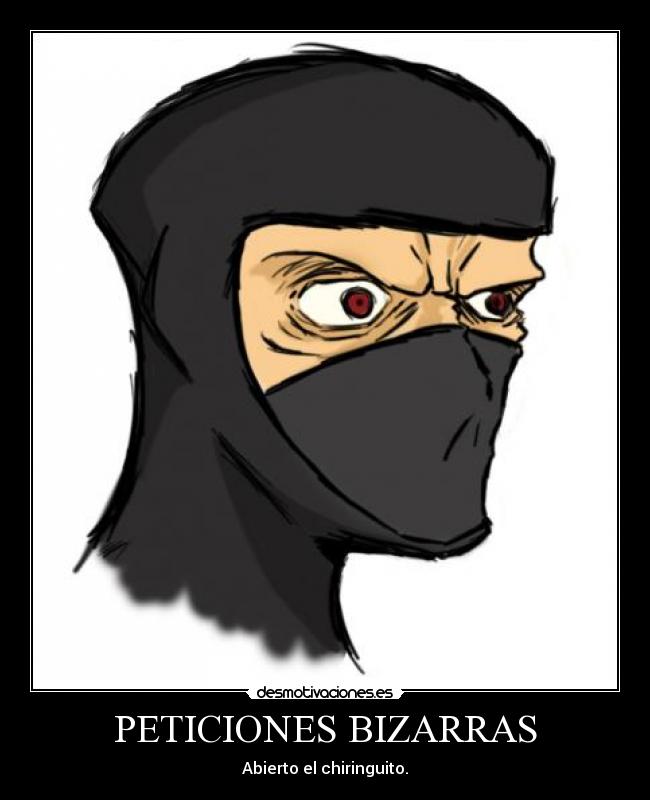 PETICIONES BIZARRAS - Abierto el chiringuito.