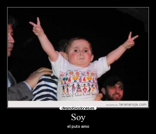 Soy - el puto amo