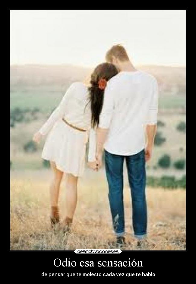Odio esa sensación - 