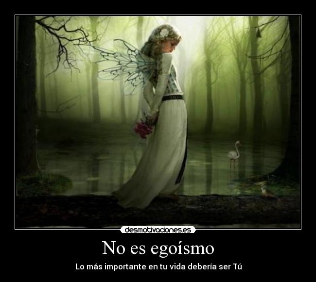 No es egoísmo -