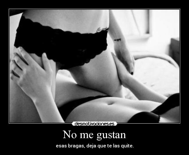 No me gustan - 