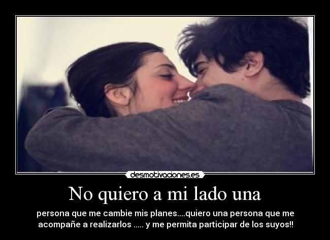 No quiero a mi lado una - 