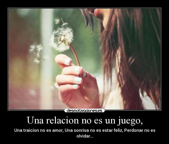 Una relacion no es un juego, - 