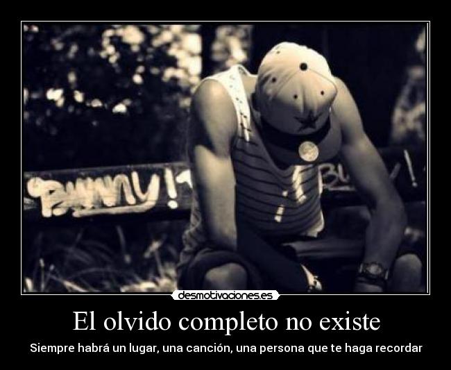 El olvido completo no existe - 