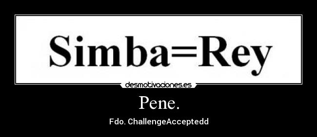 Pene. - Fdo. ChallengeAcceptedd