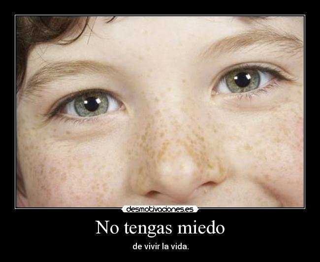 No tengas miedo -