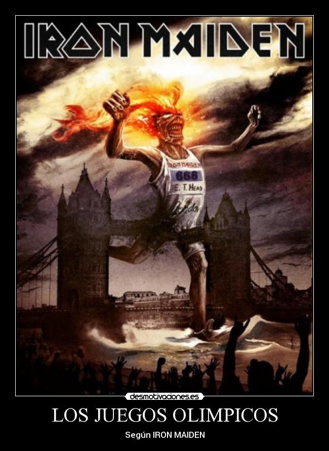 LOS JUEGOS OLIMPICOS - Según IRON MAIDEN