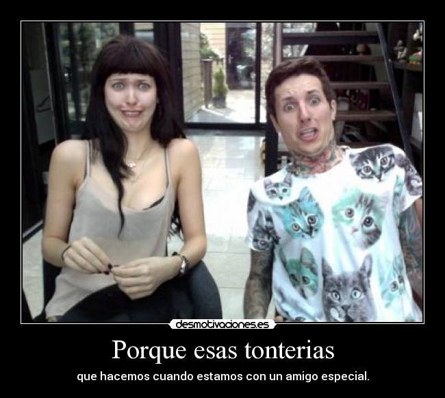 Porque esas tonterias -