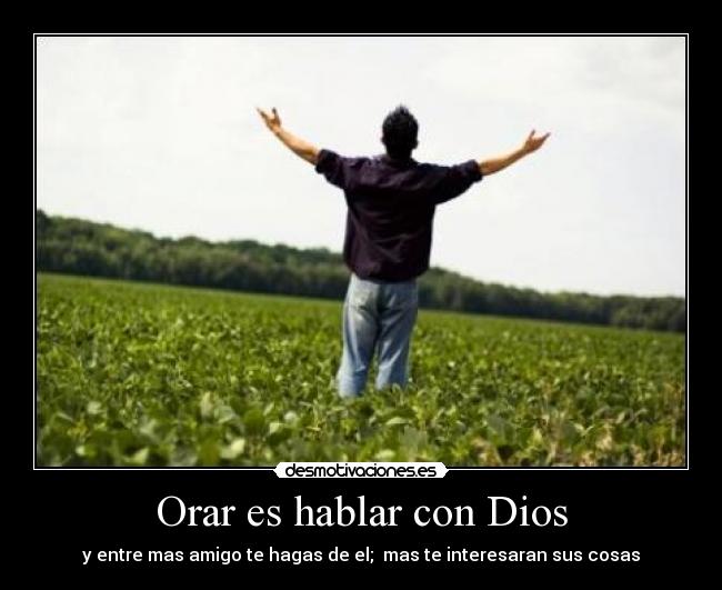 Orar es hablar con Dios -