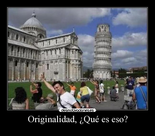 Originalidad, ¿Qué es eso? -