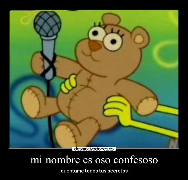 mi nombre es oso confesoso - 