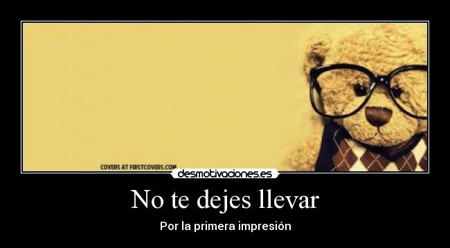No te dejes llevar - 
