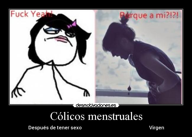 Cólicos menstruales - Después de tener sexo Virgen