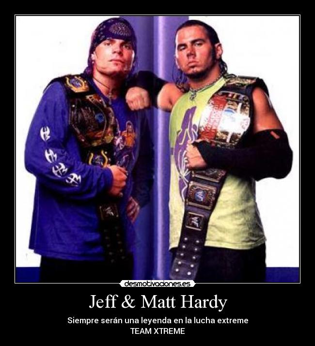 Jeff & Matt Hardy - 