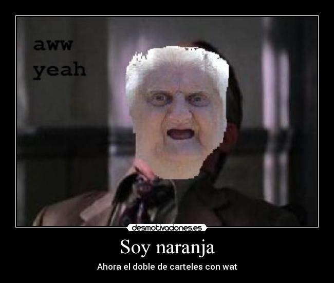 Soy naranja -