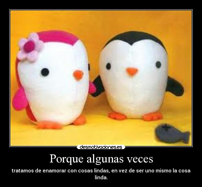 Porque algunas veces - 