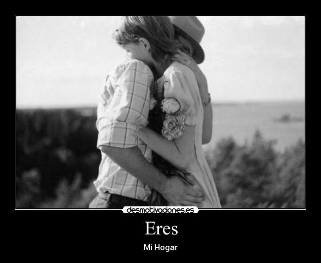 Eres - Mi Hogar