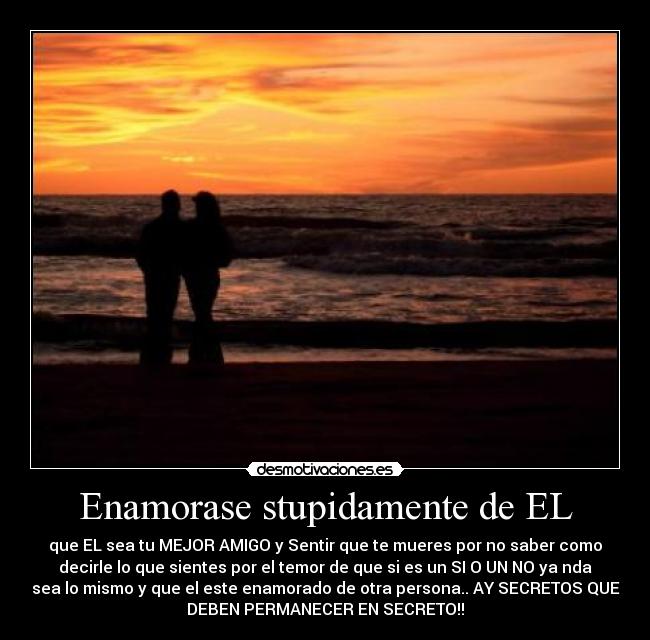 Enamorase stupidamente de EL - 