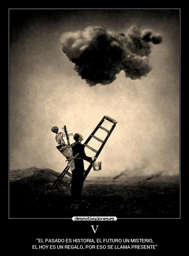 carteles presente pasado futuro ideotas clanlibertario kaf desmotivaciones