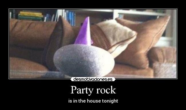 Party rock -