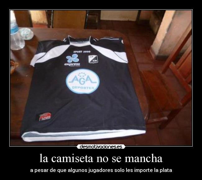 la camiseta no se mancha - 