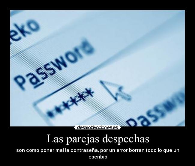 Las parejas despechas -