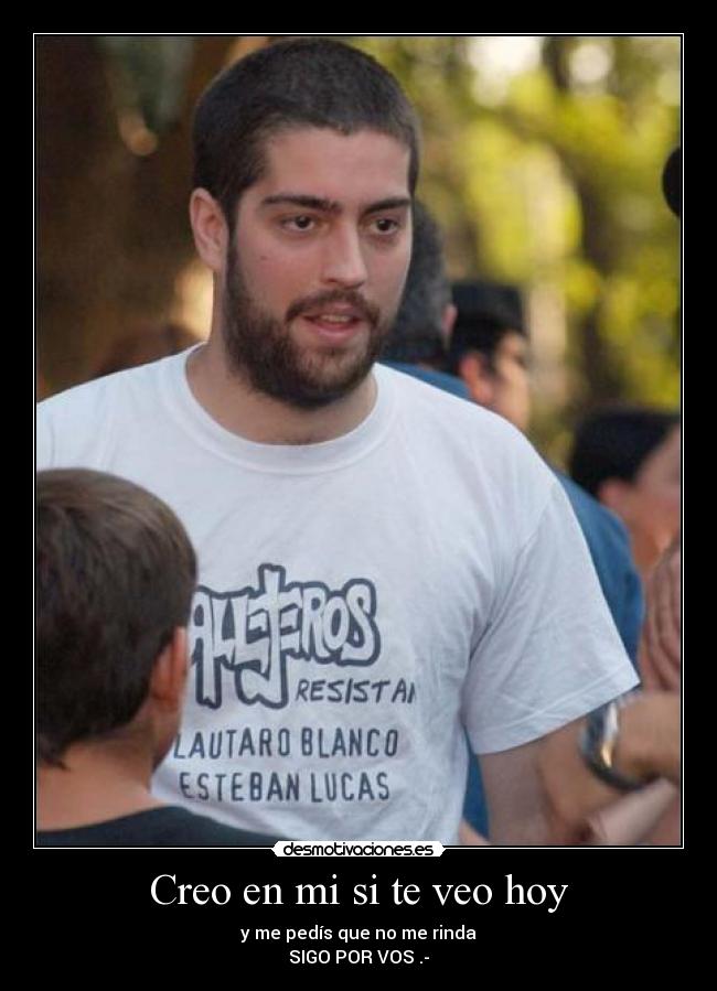 Creo en mi si te veo hoy - 