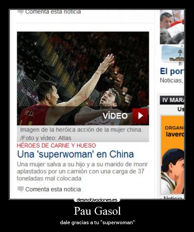 Pau Gasol - dale gracias a tu superwoman