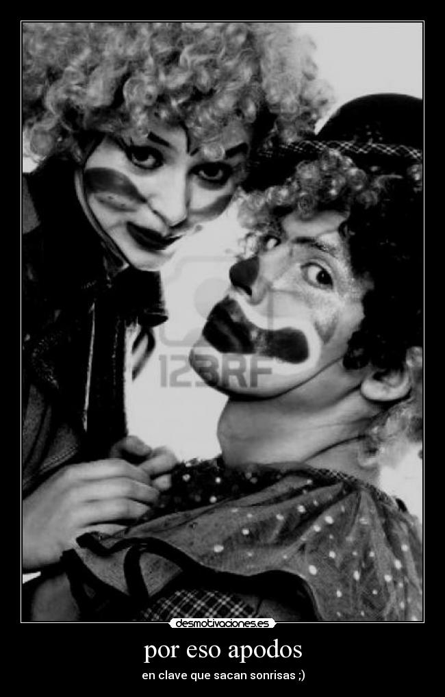por eso apodos - en clave que sacan sonrisas ;)