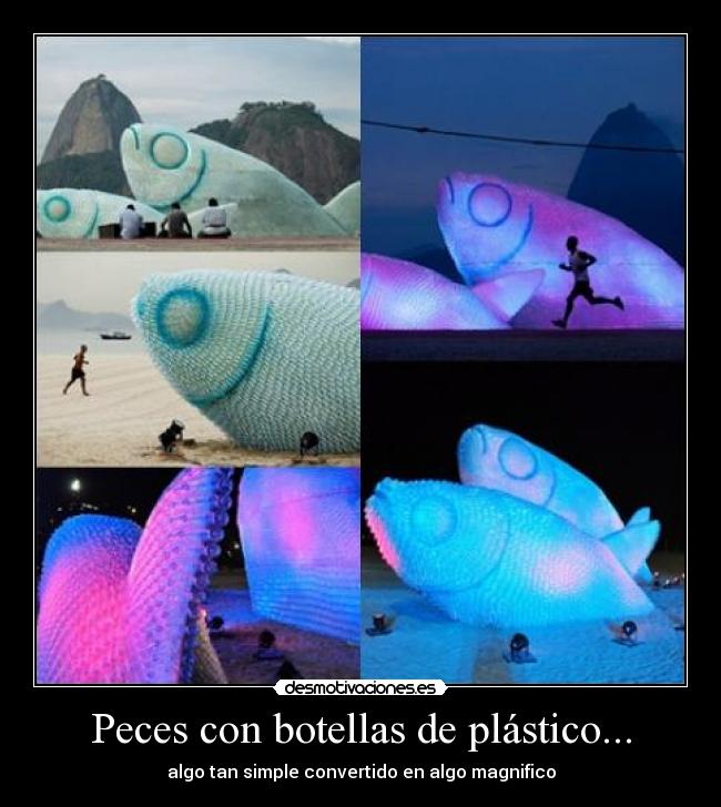Peces con botellas de plástico... - algo tan simple convertido en algo magnifico