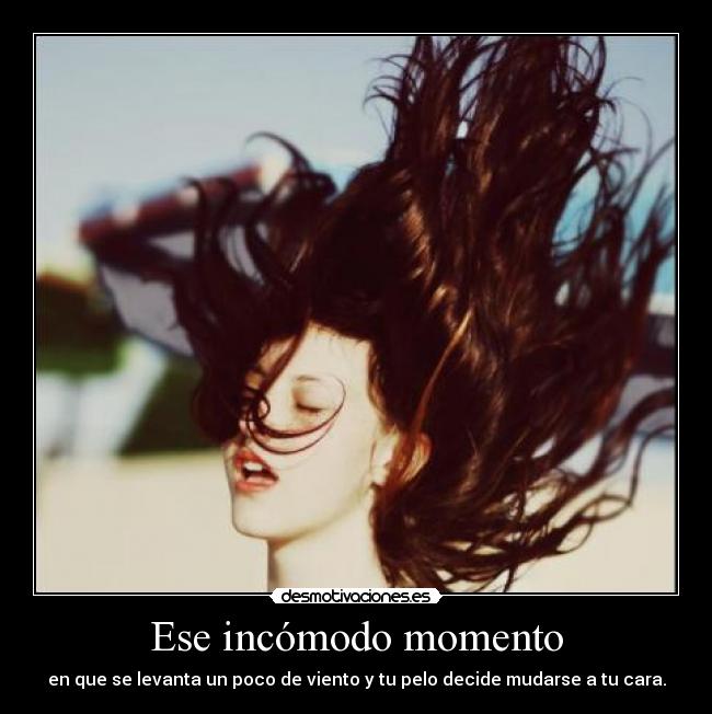 Ese incómodo momento -