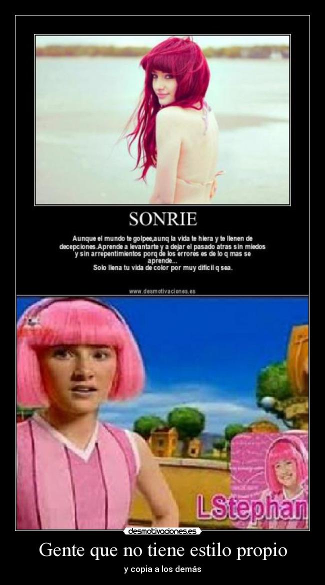 Gente que no tiene estilo propio - y copia a los demás