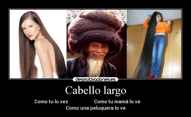 Cabello largo - Como tu lo vez Como tu mamá lo ve Como una peluquera lo ve