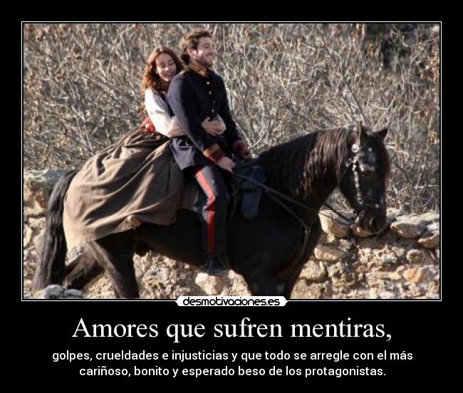 Amores que sufren mentiras, - 