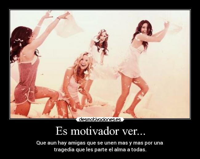 Es motivador ver... - 