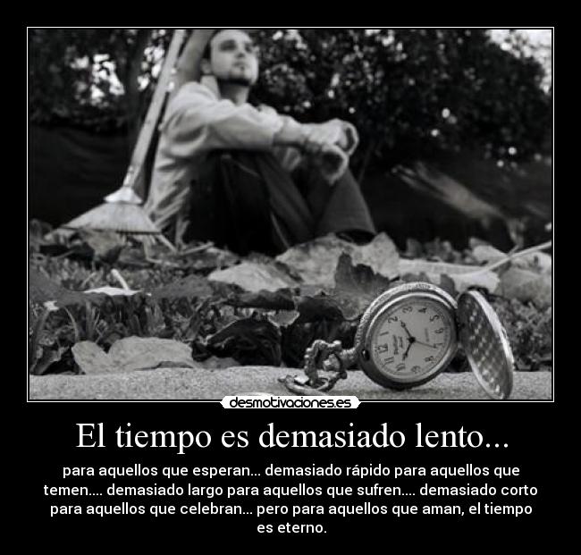 carteles tiempo demaciado desmotivaciones