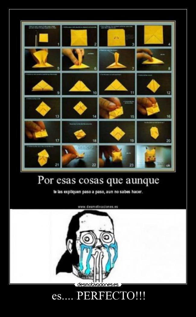 es.... PERFECTO!!! -