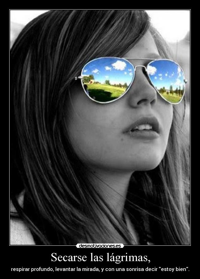 Secarse las lágrimas, -