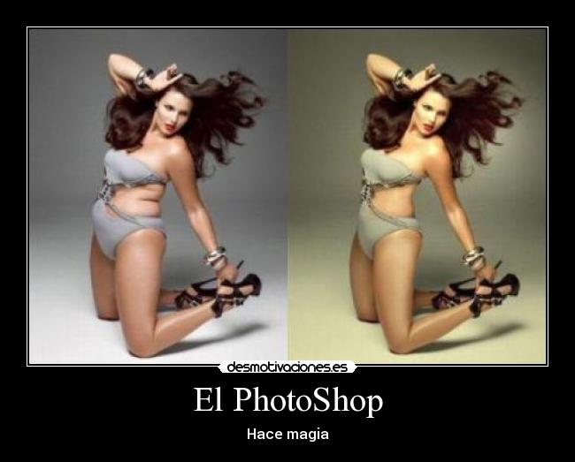 El PhotoShop - Hace magia